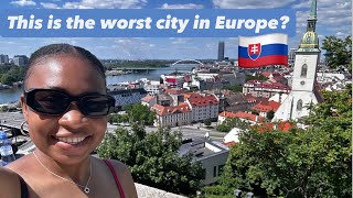 This is the worst city in Europe? | Bratislava: Slovakia 🇸🇰 | Travel