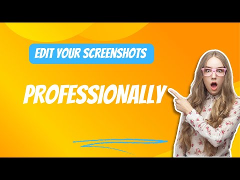 How to edit screenshots professionally