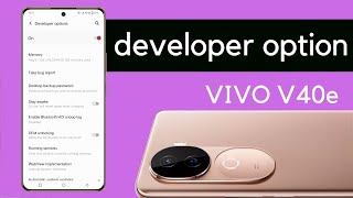 Vivo V40e 5G me Developer option kaise on kare | How to on developer option in Vivo V40e 5G