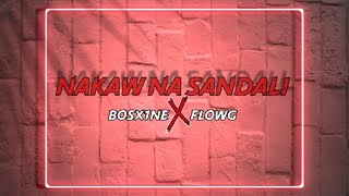 Nakaw na Sandali - Bosx1ne X FlowG (Lyrics)