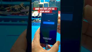 🤖🔄 🗣️I lost all data #smartphone #mobile #phonerepair #android #reels