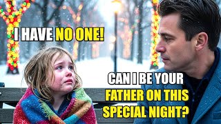 BILLIONAIRE FATHER ASKS TO BE POOR GIRL'S FATHER ON CHRISTMAS EVE, WHAT HAPPENS NEXT IS INCREDIBLE