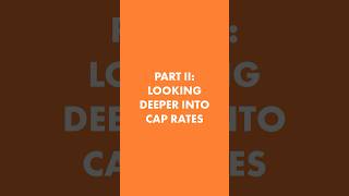 Cracking the Cap Rate Code Part Two #shorts