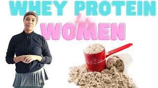 WHEY PROTEIN FOR WOMEN