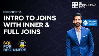Introduction to JOINS with INNER & FULL JOIN | SQL For Beginners | Ep 16