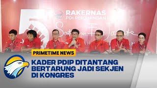 Menuju Kongres, Posisi Sekjen PDIP Jadi Rebutan? - [Primetime News]