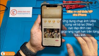 Tải Ngay Ulike++ IPA Ứng Dụng Chụp Ảnh Đỉnh Cao Cho iPhone | Thành Trung Mobile | #thanhtrungmobile