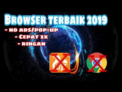 Browser Terbaik dan Tercepat 2019/COCOK BUAT DOWNLOAD ANIME