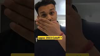 uppsc 2023 cut off ja sakta ? #shorts #short  #uppsc2023 #uppcs2023 #uppsccutoff #uppcscutoff