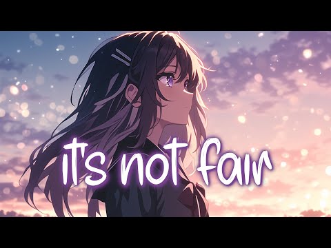 「Nightcore」 It's not fair - Kenya Grace ♡ (Lyrics)