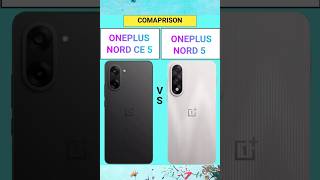 OnePlus Nord CE 5 Vs OnePlus Nord 5