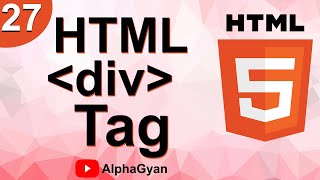 HTML Part27 | HTML div Tag |  HTML Tutorial in Hindi | HTML Course For Beginners | Alpha Gyan