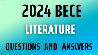 BECE Literature questions and answers (Year 2024)