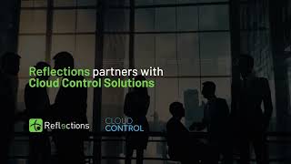 Reflections Partners with Cloud Control Solutions