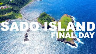 【Japan】SADO ISLAND -楽園 佐渡島 FINAL DAY-