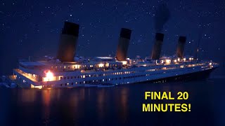 Final Plunge: Titanic's HORRIFYING Final 20 Minutes!