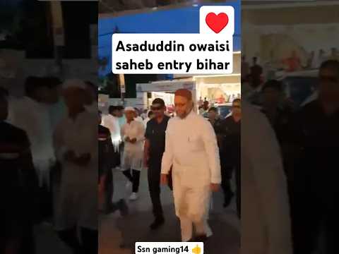 Asaduddin Owaisi grand entry Bihar AIMIM Majid Husain akhtrul iman #shorts #video #song #reels