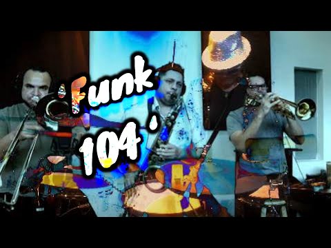 FUNK 104 feat.Planet Horns from Houston