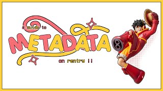 ♡⠀ A Guide On Metadata for Rentry!