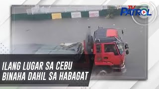 Ilang lugar sa Cebu binaha dahil sa Habagat | TV Patrol