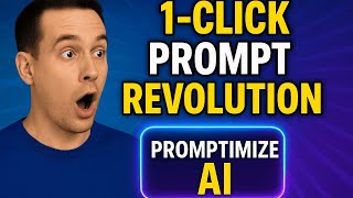 Unlock AI's Full Potential: The 1-Click Prompt Revolution (Promptimize AI)
