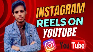 how to upload instagram reels video on youtube|instagram reels video upload on youtube