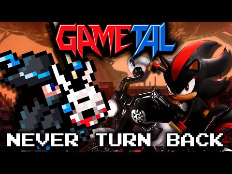 Never Turn Back (Shadow the Hedgehog) - GaMetal Remix