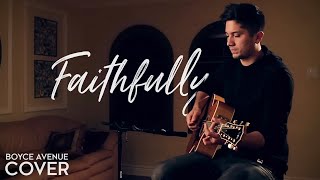 Faithfully - Journey (Boyce Avenue acoustic cover) on Spotify & Apple