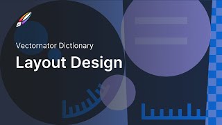 What Is Layout Design? 6 Tips To Help You Master It