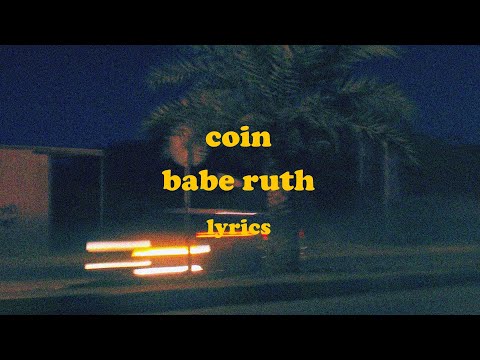 Babe Ruth - COIN (Lyrics)
