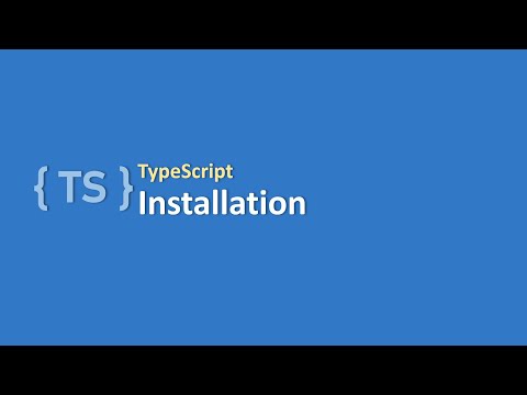 TypeScript | #2 TypeScript Installation | Step by Step Tutorial for TypeScript