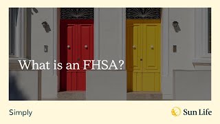 Simply put - What is an FHSA?