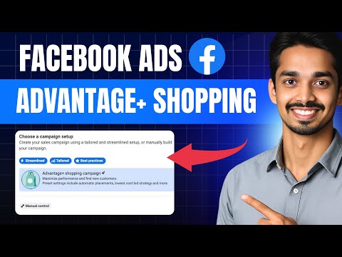 How to Set Up Advantage+ Shopping Campaigns in Meta Ads Manager | Complete Step-by-Step Guide 2024