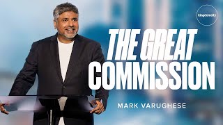 The Great Commission by Mark Varughese | Sunday Service