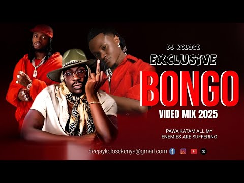 BEST BONGO HITS VIDEO MIX 2025 BY DJ KCLOSE~PAWA | KATAM | BIEN | MBOSS | JAY MELODY | DIAMOND