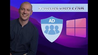 Tutorial: Windows Protected User e PAM