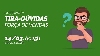 [Webinar] Tira-dúvidas: Força de Vendas
