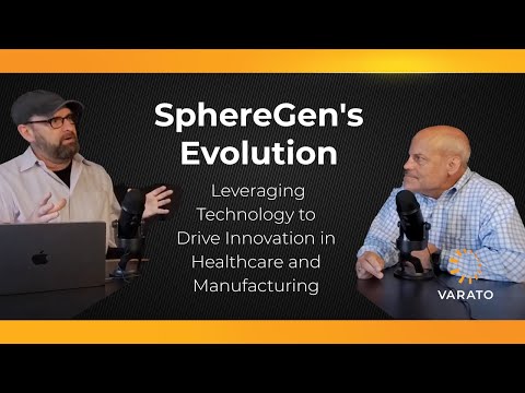 SphereGen's Evolution: Leveraging Technology to Drive Innovation in Healthcare and Manufacturing