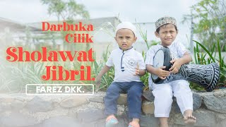 SHOLAWAT JIBRIL (Cover) DARBUKA CILIK | FAREZ DKK