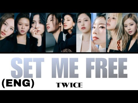 SET ME FREE (ENG) / TWICE 【日本語訳・カナルビ・歌詞】