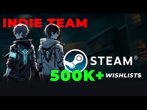 How 2 Devs got 500K Wishlists on Steam !!