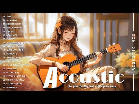 Best Acoustic Cover - Chill Acoustic Love Songs Playlist 2025 - Acoustic Guitar Songs Of All Time