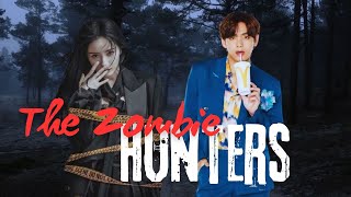 Ep 1 - The Zombie Hunters | Taehyung FF | Kim Taehyung ff | Romantic FF