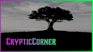 CrypticCorner - Pre Dilluvian Titan Trees || Ep. 65