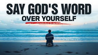 The Best Anointed Prayers To Encourage You To Declare God's Word | Listen Every Day