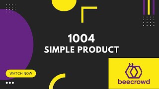 1004 - Simple Product | Beecrowd Problem Solution Tutorial