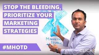 Stop The Bleeding, Prioritize Your Marketing Strategies | Marketing Hack of the Day with Solomon T.