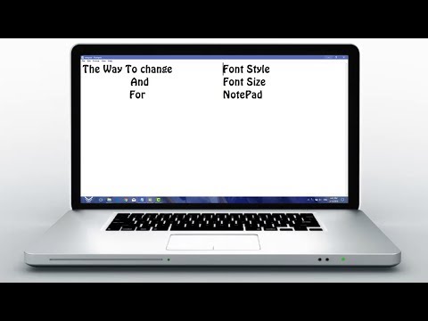 How to change font style and font size in notepad 2018