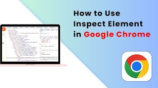 How to Use Inspect Element in Google Chrome - Full Guide