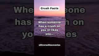 Crush Facts | When someone has a crush on you or likes you ❤️